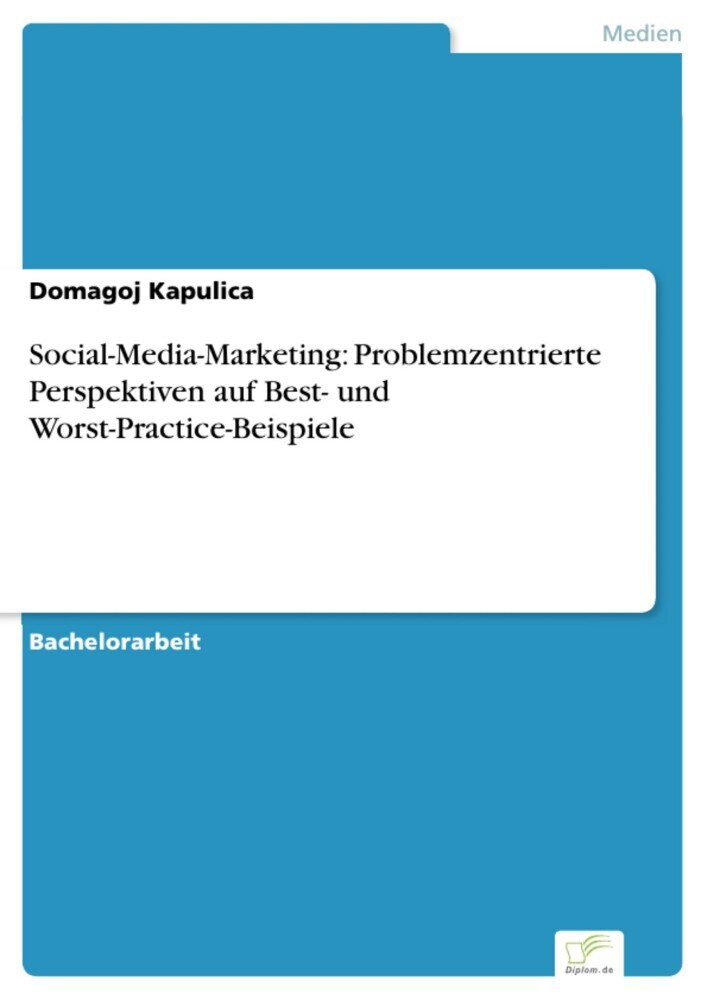 Social-Media-Marketing: Problemzentrierte Perspektiven auf Best- und Worst-Practice-Beispiele main product photo