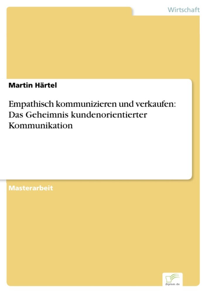 Empathisch kommunizieren und verkaufen: Das Geheimnis kundenorientierter Kommunikation main product photo
