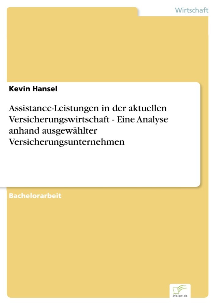 Assistance-Leistungen in der aktuellen Versicherungswirtschaft - Eine Analyse anhand ausgewählter Versicherungsunternehmen main product photo