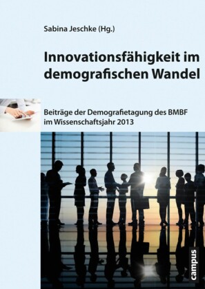 Innovationsfähigkeit im demografischen Wandel