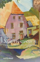 Nostradamus - Prophetien der Neuen Zeit. Bd.2