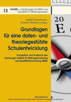 Grundlagen für eine daten- und theoriegestützte Schulentwicklung
