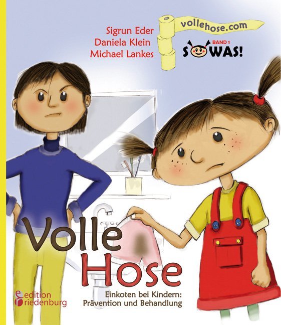 Volle Hose. Einkoten bei Kindern: Prävention und Behandlung main product photo