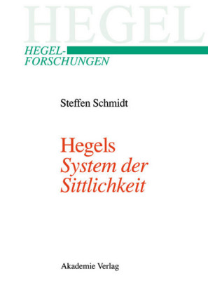 Hegels 'System der Sittlichkeit'