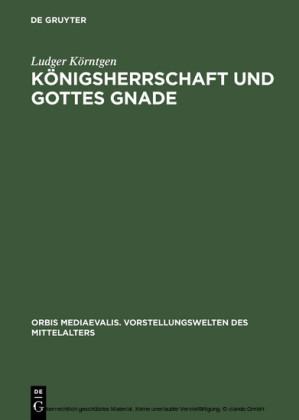 Königsherrschaft und Gottes Gnade