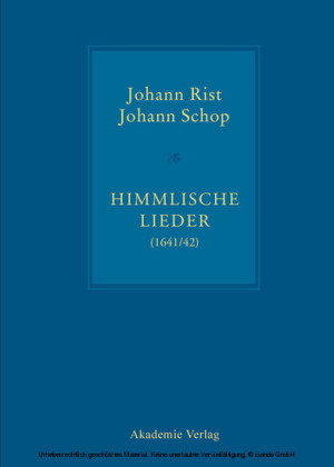 Johann Rist / Johann Schop, Himmlische Lieder (1641/42)