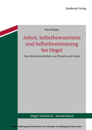 Arbeit, Selbstbewusstsein und Selbstbestimmung bei Hegel