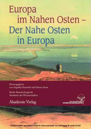 Europa im Nahen Osten - Der Nahe Osten in Europa