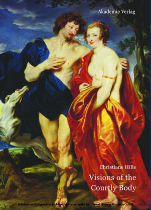 Visions of the Courtly Body