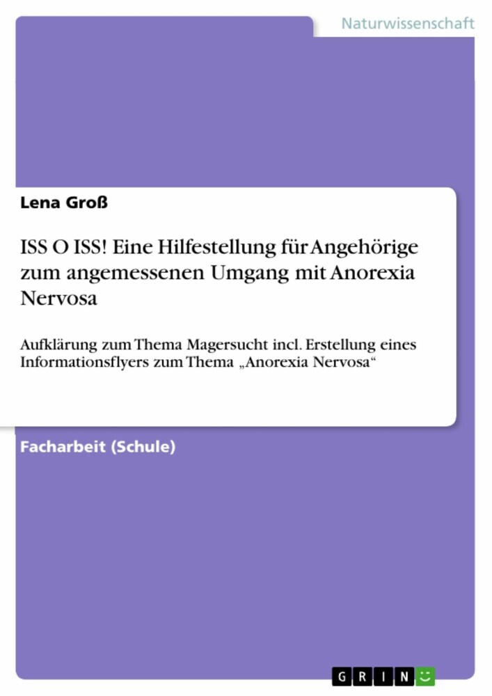 ISS O ISS! Eine Hilfestellung für Angehörige zum angemessenen Umgang mit Anorexia Nervosa main product photo