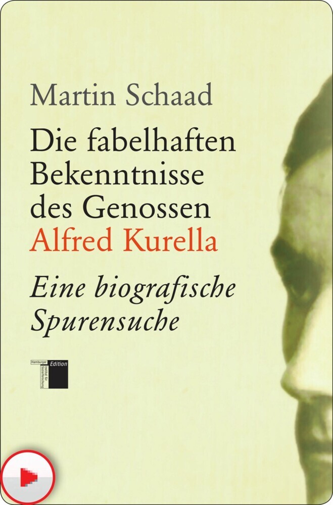Die fabelhaften Bekenntnisse des Genossen Alfred Kurella main product photo