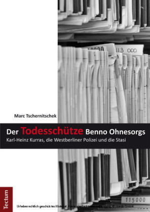 Der Todesschütze Benno Ohnesorgs