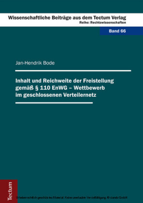 Inhalt und Reichweite der Freistellung gemäß 110 EnWG - Wettbewerb im geschlossenen Verteilernetz