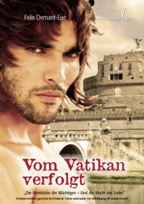 Vom Vatikan verfolgt