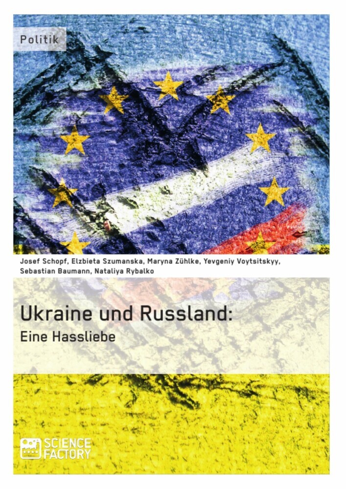 Die Ukraine und Russland: Eine Hassliebe main product photo
