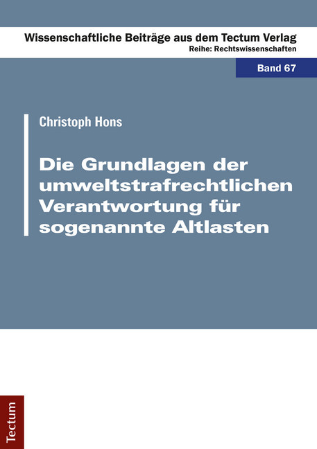Die Grundlagen der umweltstrafrechtlichen Verantwortung für sogenannte Altlasten main product photo