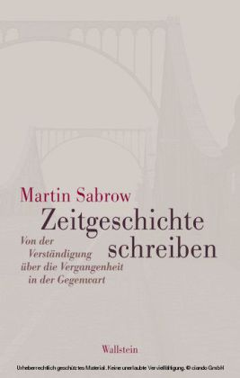 Zeitgeschichte schreiben