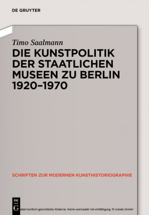 Kunstpolitik der Berliner Museen 1919-1959