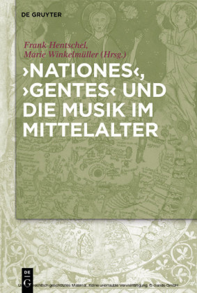 'Nationes', 'Gentes' und die Musik im Mittelalter