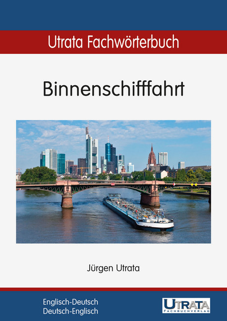 Utrata Fachwörterbuch: Binnenschifffahrt Englisch-Deutsch main product photo