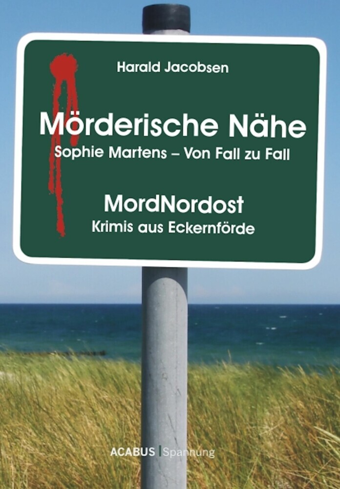 Mörderische Nähe. Sophie Martens - Von Fall zu Fall main product photo