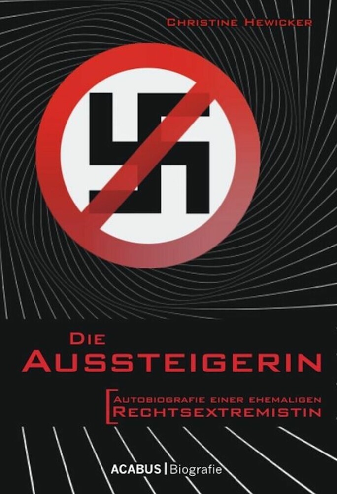 Die Aussteigerin. Autobiografie einer ehemaligen Rechtsextremistin main product photo