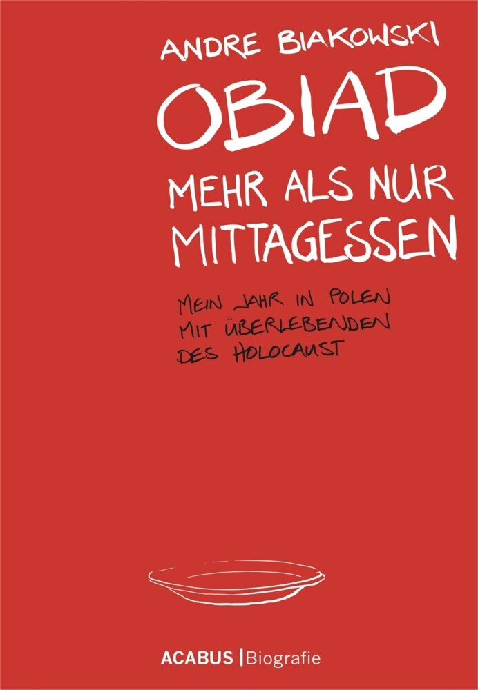 Obiad - Mehr als nur Mittagessen. Mein Jahr in Polen mit Überlebenden des Holocaust main product photo