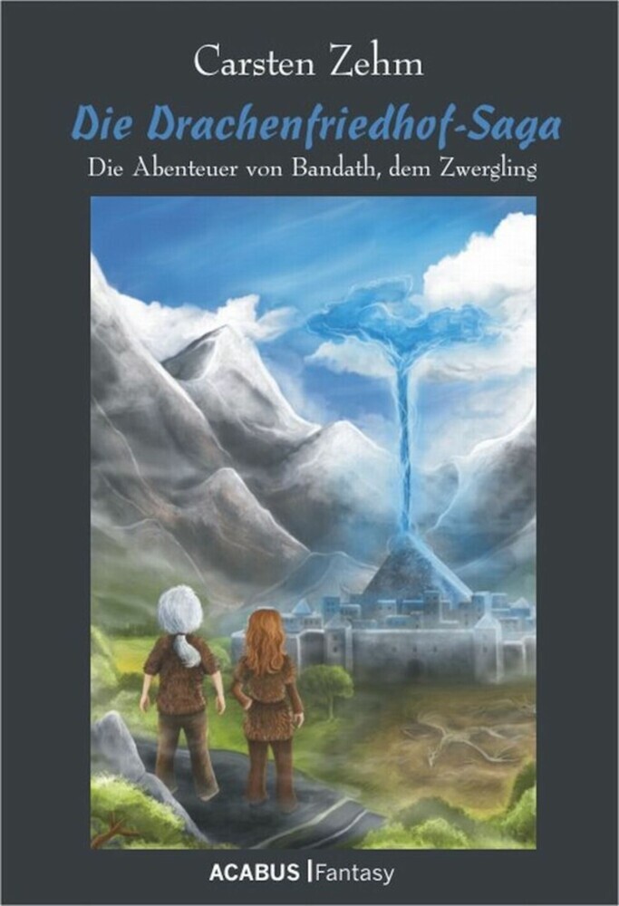Die Drachenfriedhof-Saga. Die Abenteuer von Bandath, dem Zwergling main product photo