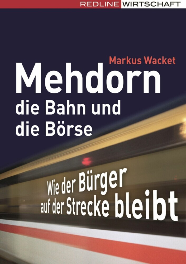 Mehdorn, die Bahn und die Börse main product photo