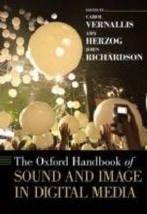 Oxford Handbook of Sound and Image in Digital Media