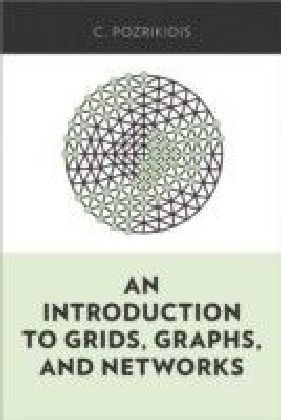 Introduction to Grids, Graphs, and Networks