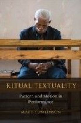 Ritual Textuality: Pattern and Motion in Performance