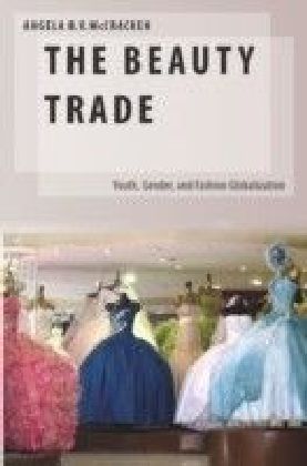 Beauty Trade: Youth, Gender, and Fashion Globalization