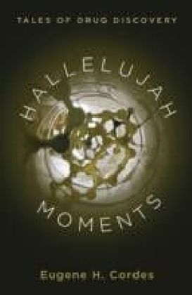 Hallelujah Moments: Tales of Drug Discovery