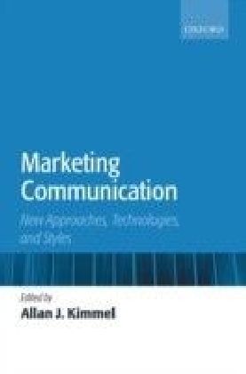 Marketing Communication: New Approaches, Technologies, and Styles