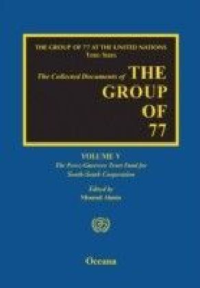 Group of 77 at the United Nations: Volume V: The Perez-Guerrero Trust Fund for South-South Cooperation (PGTF)