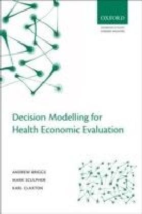 Decision Modelling for Health Economic Evaluation