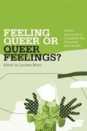 Feeling Queer or Queer Feelings?
