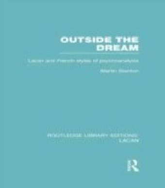 Outside the Dream (RLE: Lacan)