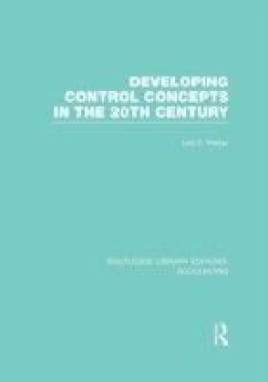 Developing Control Concepts in the Twentieth Century (RLE Accounting) main product photo