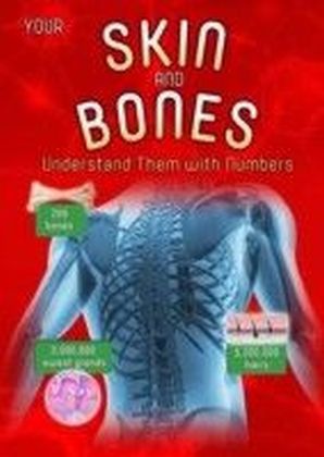 Your Skin and Bones