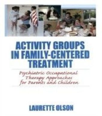 Activity Groups in Family-Centered Treatment