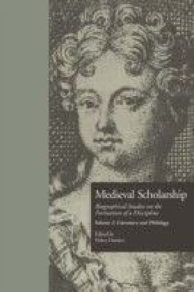 Medieval Scholarship: Biographical Studies on the Formation of a Discipline