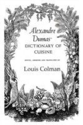Alexander Dumas Dictionary Of Cuisine main product photo
