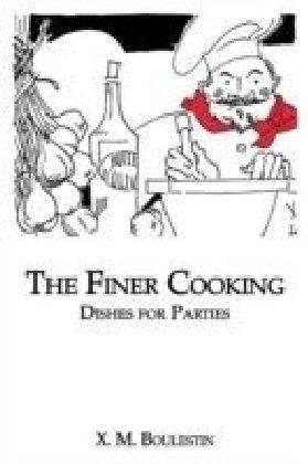 Finer Cooking: Dishes For