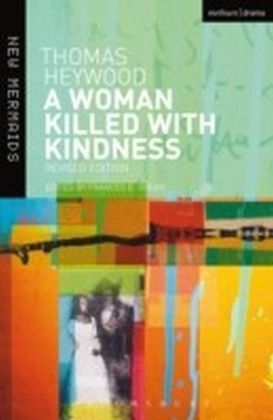 Woman Killed With Kindness