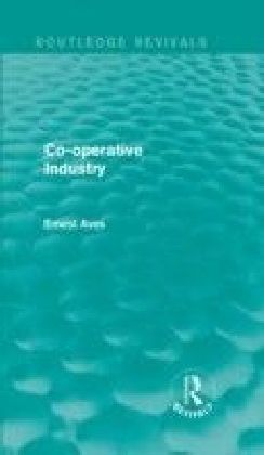 Co-operative Industry (Routledge Revivals)