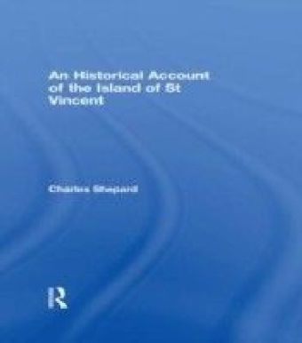 Historical Account of the Island of St Vincent
