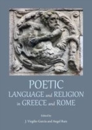 Poetic Language and Religion in Greece and Rome main product photo