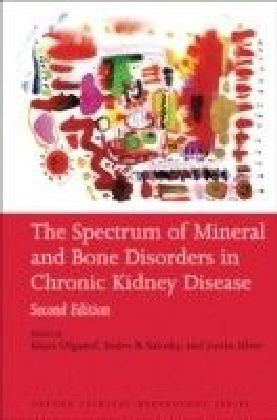 Spectrum of Mineral and Bone Disorders in Chronic Kidney Disease